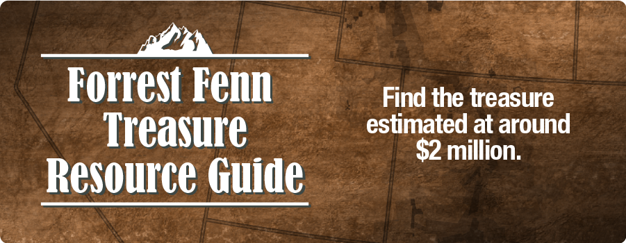 Forrest Fenn Treasure Resource Guide